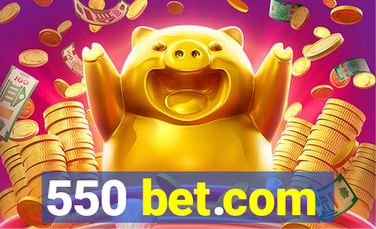 550 bet.com